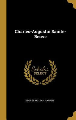 Charles-Augustin Sainte-Beuve by Harper, George McLean