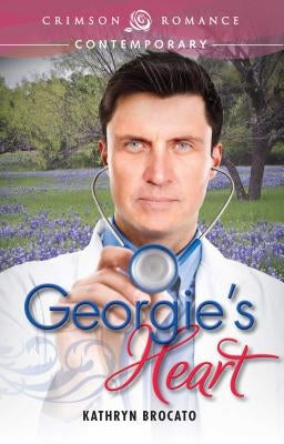Georgie's Heart by Brocato, Kathryn