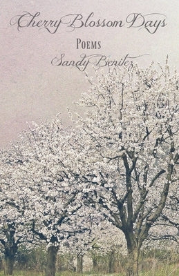 Cherry Blossom Days by Benitez, Sandy