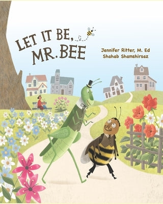 Let it be, Mr. Bee by Shamshirsaz, Shahab