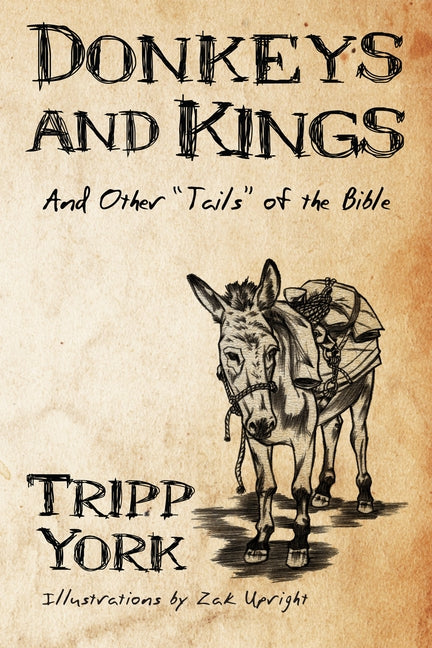 Donkeys and Kings by York, Tripp