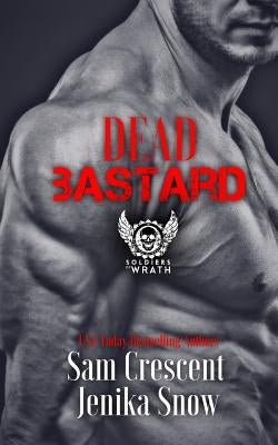 Dead Bastard by Crescent, Sam
