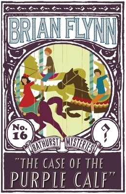 The Case of the Purple Calf: An Anthony Bathurst Mystery by Flynn, Brian