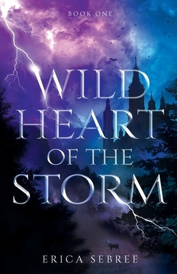 Wild Heart of the Storm by Sebree, Erica