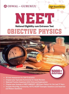 Objective Physics: NEET Examination by Oswal