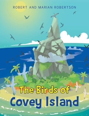 The Birds of Covey Island by Robertson, Robert
