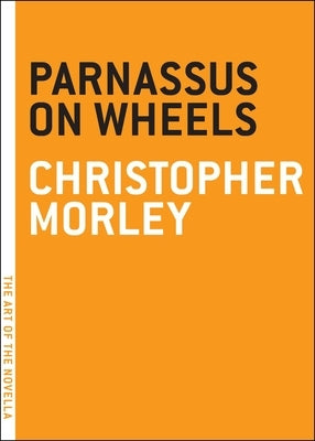 Parnassus on Wheels by Morley, Christopher