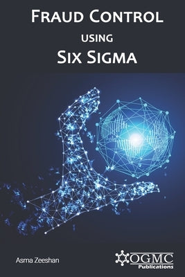 Fraud Control using Six Sigma by Ali, Muhammad Zeeshan