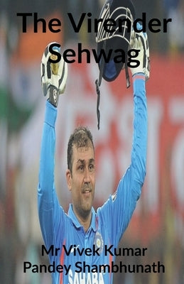 The Virender Sehwag by Vivek