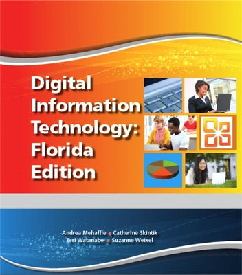 Digital Information Technology Custom Edition for the State of Florida by Pearson Education