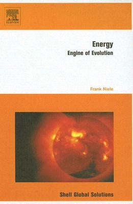 Energy: Engine of Evolution by Niele, Frank