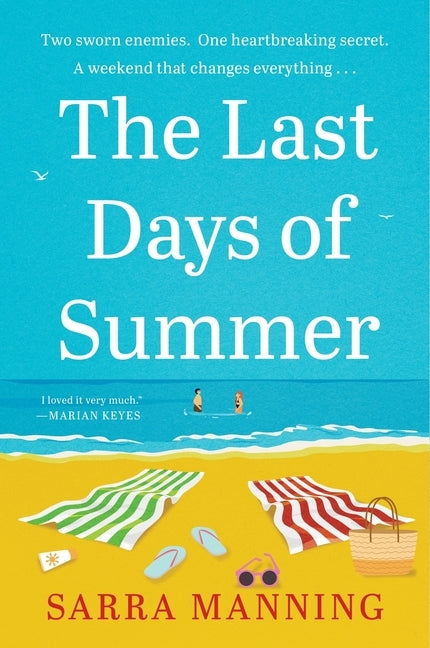 The Last Days of Summer by Manning, Sarra