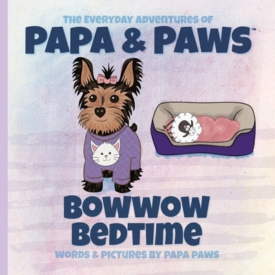 Bowwow Bedtime by Paws, Papa