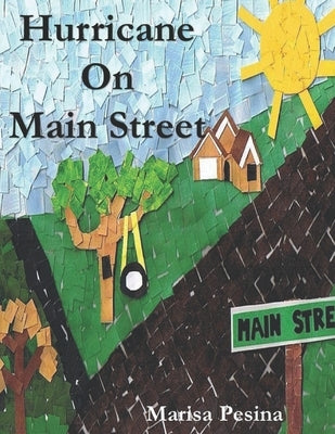 Hurricane on Main Street by Pesina, Marisa