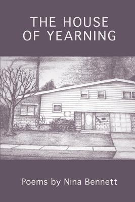 The House of Yearning by Bennett, Nina