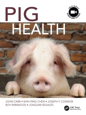 Pig Health by Carr, John