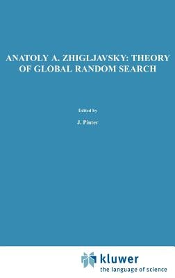 Theory of Global Random Search by Zhigljavsky, Anatoly A.