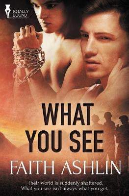 What You See by Ashlin, Faith