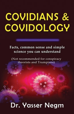 Covidians & Covidology by Negm, Yasser