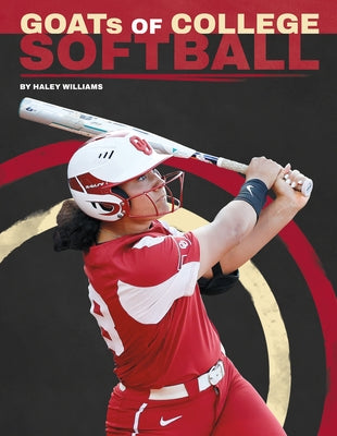 Goats of College Softball by Williams, Haley