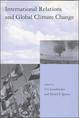 International Relations and Global Climate Change by Luterbacher, Urs