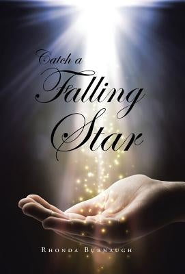 Catch a Falling Star by Burnaugh, Rhonda