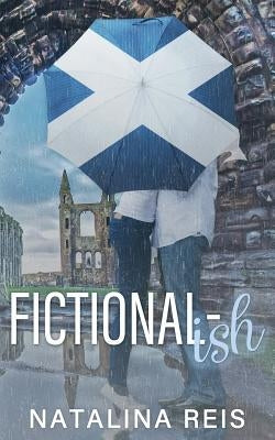 Fictional-ish by Reis, Natalina