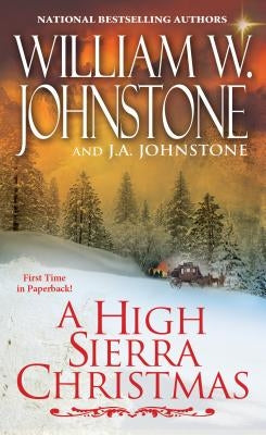A High Sierra Christmas by Johnstone, William W.