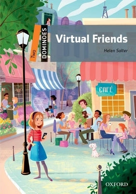 Dominoes 2e 2 Virtual Friends by Salter