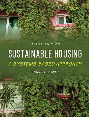 Sustainable Housing by Seavey, Robert
