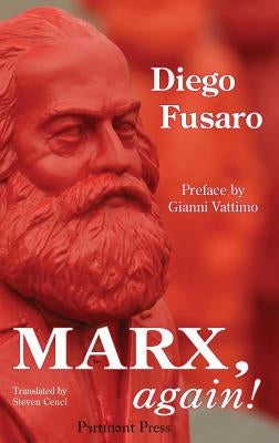 Marx, again!: The Spectre Returns by Fusaro, Diego