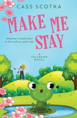 Make Me Stay by Scotka, Cass