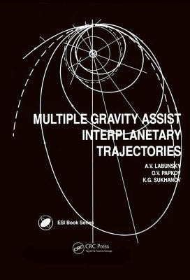 Multiple Gravity Assist Interplanetary Trajectories by Labunsky, A. V.