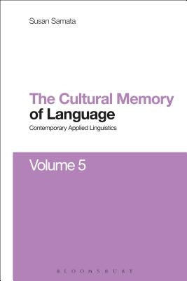 Cultural Memory of Language by Samata, Susan