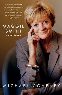 Maggie Smith: A Biography by Coveney, Michael