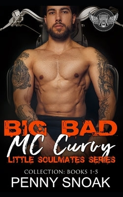 Big Bad MC Curvy Little Soulmates Series Collection: Books 1-5: An Age Play Motorcycle Club Romance by Snoak, Penny