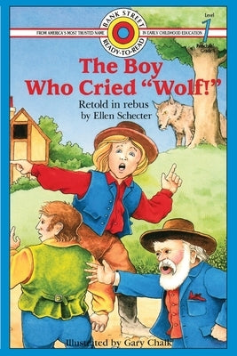 The Boy Who Cried Wolf!: Level 1 by Schecter, Ellen