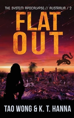 Flat Out: A Post-Apocalyptic LitRPG by Wong, Tao