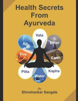 Health Secrets from Ayurveda by Sangale, Shivshankar