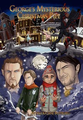 George's Mysterious Christmas Pipe by Buttigieg, Nicola Jane