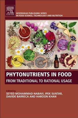 Phytonutrients in Food: From Traditional to Rational Usage by Nabavi, Seyed Mohammad