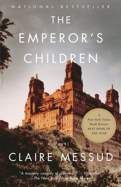 The Emperor's Children by Messud, Claire