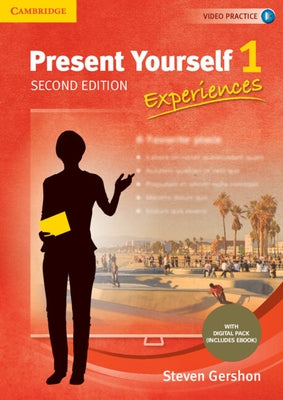 Present Yourself Level 1 Student's Book with Digital Pack: Experiences by Gershon, Steven