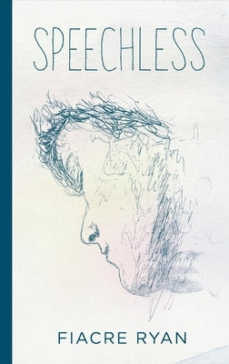 Speechless by Ryan, Fiacre