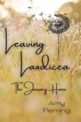 Leaving Laodicea by Fleming, Amy
