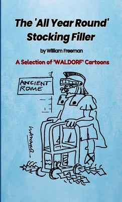 The All Year Round Stocking Filler by Freeman, William