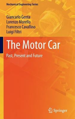 The Motor Car: Past, Present and Future by Genta, Giancarlo