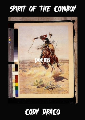 Spirit of the Cowboy by Draco, Cody
