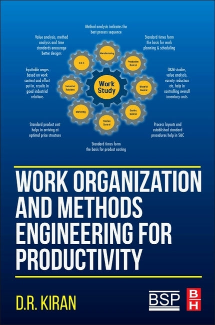Work Organization and Methods Engineering for Productivity by Kiran, D. R.