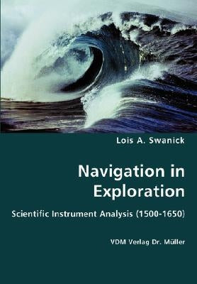 Navigation in Exploration by Swanick, Lois A.